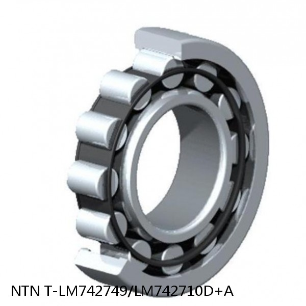 T-LM742749/LM742710D+A NTN Cylindrical Roller Bearing
