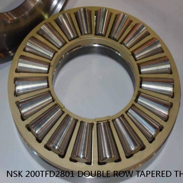 NSK 200TFD2801 DOUBLE ROW TAPERED THRUST ROLLER BEARINGS