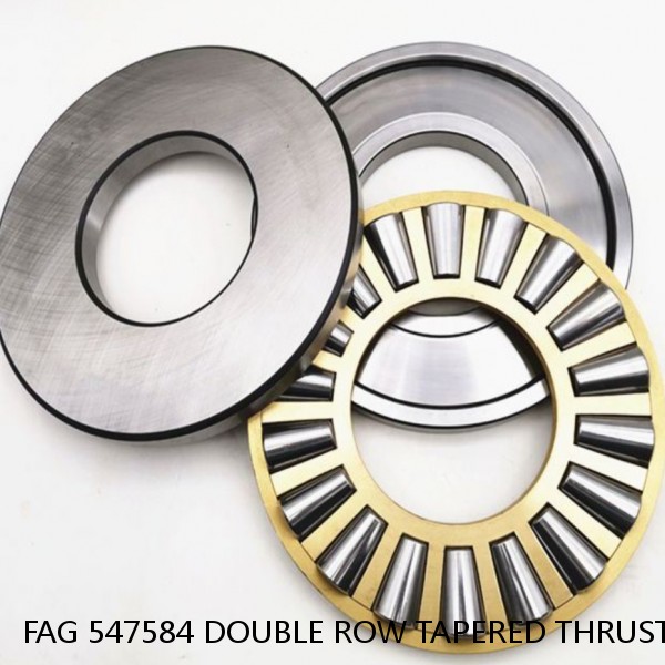 FAG 547584 DOUBLE ROW TAPERED THRUST ROLLER BEARINGS