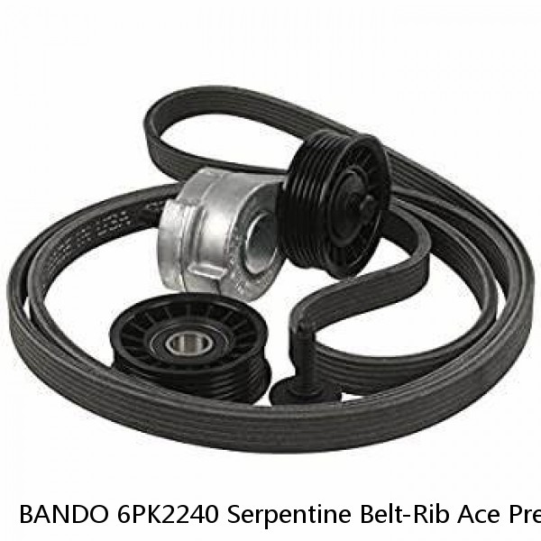 BANDO 6PK2240 Serpentine Belt-Rib Ace Precision Engineered V-Ribbed Belt 